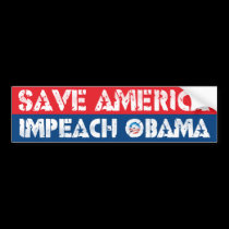 Save America - Impeach Obama bumper stickers