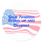 Save America, Stand up and Defend! Round Stickers