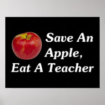 Save An Apple, Eat A Teacher (dark) Print