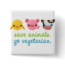 Save Animals Go Vegetarian Buttons