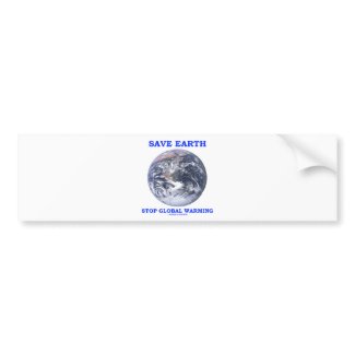 Save Earth Stop Global Warming (Blue Marble Earth) bumpersticker