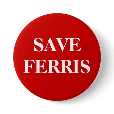 SAVE FERRIS BUTTONS by lexiebelle19