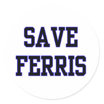 Save Ferris Round Sticker