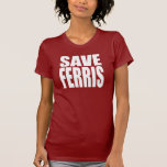 Save Ferris T-shirts