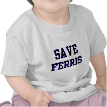 Save Ferris Tee Shirt