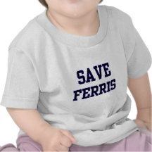 Save Ferris Tee Shirt