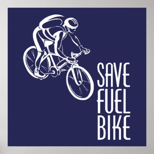 Save Fuel Biking Poster | Zazzle
