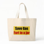 Save Gas Fart In A Jar bags