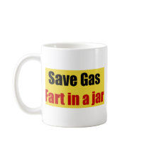 Save Gas Fart In A Jar mugs by bizarretees Save Gas Fart In A Jar mugs