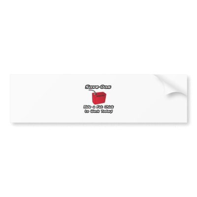 Save Gas...Ride a Fat Chick To Work Today! Bumper Sticker by Funny_MoFo_Shirts