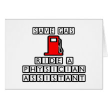 Save Gas...Ride A Physician Assistant Cards
