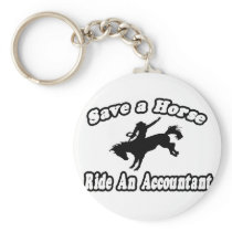 Save Horse, Ride Accountant Keychain