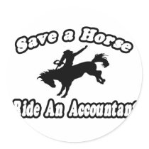 Save Horse, Ride Accountant Stickers