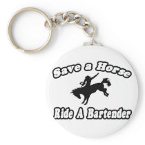 Save Horse, Ride Bartender Key Chain