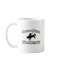 Save Horse, Ride Bartender Mugs