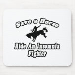 Save Horse, Ride Insomnia Fighter Mouse Pad