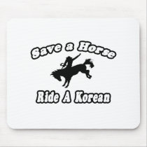 Save Horse, Ride Korean mousepads