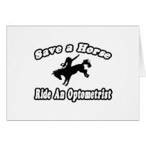 Save Horse, Ride Optometrist cards by Optometrist_Shirts Save Horse, Ride Optometrist cards