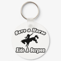 Save Horse. Ride Surgeon keychains by SurgeonShirts Save Horse. Ride Surgeon keychains
