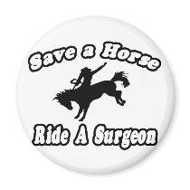 Save Horse. Ride Surgeon magnets by SurgeonShirts Save Horse. Ride Surgeon magnets