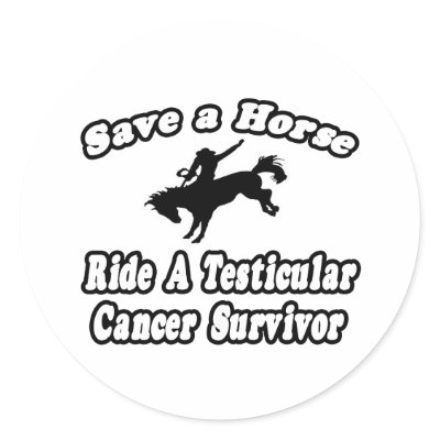 Save Horse, Ride Testicular Cancer Survivor stickers