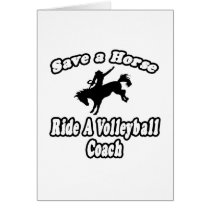 Save Horse, Ride Volleyball Coach cards