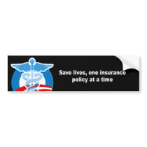 Save lives, one insurance policy at a time bumper stickers