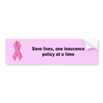 Save lives, one insurance policy at a time bumper stickers