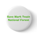 Save Mark Twain National Forest buttons by zholyrebel Save Mark Twain National Forest buttons