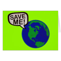 Save Me - Earth Greeting Cards