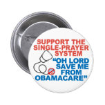 SAVE ME FROM OBAMACARE Buttons
