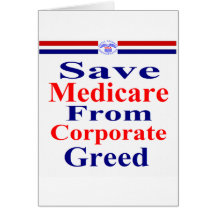 Save Medicare From Corporate Greed Greeting Cards