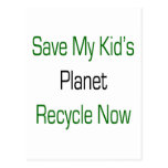 Save My Kid's Planet Recycle Now Postcard