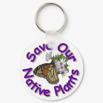Save Native Plants Monarch Key-Chain keychains