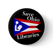 Save Ohio Libraries Button by irregulargoods Save Ohio Libraries Button