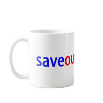 Save Our Bills Mug