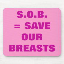SAVE OUR BREASTS MOUSEPAD