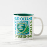 Save Our Oceans - Stop Overfishing Mug