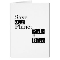 Save our planet, ride a bike greeting cards