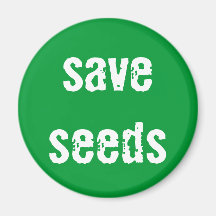 "Save Seeds" Magnet