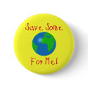 Save Some For Me buttons by hdowney Save Some For Me buttons