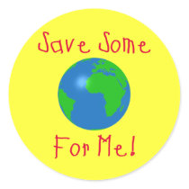 Save Some For Me stickers by hdowney Save Some For Me stickers
