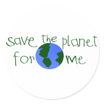 Save some Planet for me stickers by Coolkidstees Save some Planet for me stickers