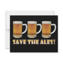 Save The Ales! invitations by Say_What Save The Ales! invitations