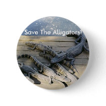 Save The Alligators! Button by Pyroraptor0001 Save The Alligators! Button