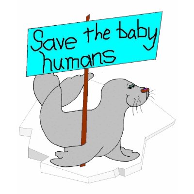 Save the Baby Humans Women's Shirt by DonTDodson