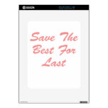 Save The Best For Last