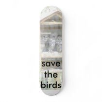 save the birds skateboard deck