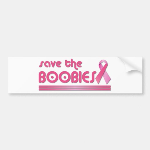 Save The Boobies Bumper Sticker | Zazzle