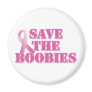 Save the Boobies Fridge Magnets
